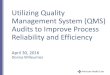 Utilizing Quality Management System (QMS) Audits to ... · PDF fileObjectives 1. Describe standardized approach used to train QMS auditor, conduct and report on QMS audits 2. Demonstrate