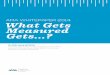 AMA WHITEPAPER 2014: What Gets Measured Gets? · PDF file“What gets measured gets done” is how the maxim goes. But in this era of big data, that saying comes with a ... A Brief