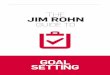 GOAL SETTING - Successgo.success.com/success/jim_rohn_goal_setting/jim... · GOAL SETTING - Success