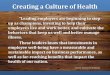 Creating a Culture of Health - North Dakota a Culture of Health ... health and well being ... their organizations as having a strong culture of health are happier, less