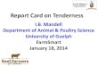 Report Card on Tenderness - FarmSmart · PDF fileReport Card on Tenderness I.B. Mandell Department of Animal & Poultry Science University of Guelph FarmSmart ... •Ontario regional