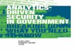 Analytics-Driven Security In Government : Breaking Down ... · PDF fileone thing that keeps you up at night?” —apparently a favorite question to ask CISOs. From my ... Dwell time