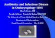 Antibiotics and Infectious Disease in Otolaryngology- · PDF filePharyngotonsillitis. Infectious Disease ... – Prodrome, then sore throat+high fever+lan – Splenomegaly (50%) -NO