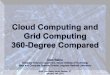 [GCE08] - IIT-Computer  · PDF file[GCE08] ―Cloud Computing and Grid Computing 360-Degree Compared‖ Cloud Computing and Grid Computing 360-Degree Compared 2