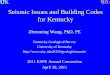 Seismic Issues and Building Codes for Kentucky · PDF file2011 Japan Earthquake (M9.0) Earthquake (ground shaking) damages are not severe in Sendai. Nuclear Disaster . Observed PGA