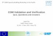 CDM Validation and Verification - ACP- · PDF fileCDM Validation and Verification ... The CDM Executive Board . ... provisional basis by the CDM EB, until confirmed by the CMP.) 6