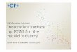 GF Machining Solutions Innovative surface by EDM for the ... · PDF fileInnovative surface GF Machining Solutions by EDM for the mould industry EDM-MSS F. Goudard / 24.04.2014