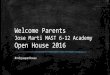 Welcome Parents Jose Marti MAST 6-12 Academy …teachers.dadeschools.net/eveiga/pdf/2016-MartiMAST-Veiga-OpenHouse.pdfWelcome Parents Jose Marti MAST 6-12 Academy Open House 2016 #mdcpsopenhouse