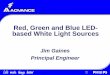 Red, Green and Blue LED- based White Light  · PDF fileRed, Green and Blue LED-based White Light Sources ... • Traffic lights ... Microprocessor Control Optical feedback