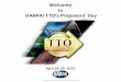 Welcome to DARPA/TTO’s Proposers’ Day Day Briefings...Welcome to . DARPA/TTO’s Proposers’ Day . April 29-30, ... Falcon Small MiTEX . Orbital Express ... • It does NOT mean