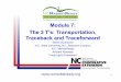 Module 7: The 3 T’s: Transportation ... · PDF fileThe 3 T’s: Transportation, TracebackTracebackand and TraceforwardTraceforward ... • Check seals on trailers and other tamper