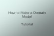 How to Make a Domain Model Tutorialcsis.pace.edu/~marchese/CS389/L8/DomainModel-UML_short.pdf · Steps to create a Domain Model 1. ... •An attribute is a logical data value of an