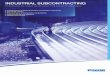 INDUSTRIAL SUBCONTRACTING - CNIM 2017...INDUSTRIAL SUBCONTRACTING Solutions to meet all of your industrial challenges ... (TIG, MIG), automatic (TIG, TIG Narrow Gap, MIG, Orbital),