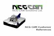 NCG CAM Customer References - NCG CAM is a very powerful 3D programming system. ... Class 100 specialise in 3D machining of prototypes, mould tools, ... of NCG CAM for 3+2 axis Machining
