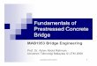 Fundamentals of Prestressed Concrete Bridge - …libvolume3.xyz/civil/btech/semester8/advancedprestressedconcrete...azlanfka/utm05/mab1053 6 Serviceability Limit State In contrast