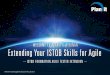 Extending Your ISTQB Skills for Agile - Planit - Software · PDF fileExtending Your ISTQB Skills for Agile--- ISTQB FOUNDATION AGILE TESTER EXTENSION ---© Planit Test Management Solutions