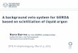 A background veto system for GERDA based on … background veto system for GERDA based on scintillation of liquid argon DPG Frühjahrstagung, March 4, 2013 ... CALCULATION OF ABSOLUTE