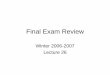 Final Exam Review - California Institute of Technologyusers.cms.caltech.edu/~donnie/dbcourse/intro0607/lectures/Lecture... · Final Exam Overview • 3 hours, single sitting ... 4NF