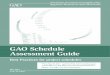 GAO-12-120G, GAO Schedule Assessment Guide Schedule Assessment Guide Best Practices for project schedules United States Government Accountability Office GAO Applied Research and Methods