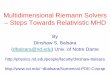 Multidimensional Riemann Solvers – Steps Towards ... · PDF fileD.S. Balsara, J. Comp. Phys., 231 (2012) ... III) Steps for Deriving the Two-Dimensional HLLC Riemann Solver Two-Rimensional
