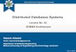 Distributed Databases Systems · PDF file · 2015-04-12– interrelationships and interactions between components defined ... • DDBMS might be implemented as homogeneous or heterogeneous