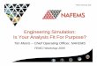 Engineering Simulation: Is Your Analysis Fit For Purpose? · PDF fileFEMCI Workshop 2005 Engineering Simulation: Is Your Analysis Fit For Purpose? Tim Morris – Chief Operating Officer,
