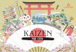 KAIZEN - CloudCherry · PDF fileKaizen is a philosophy that was attributed by many as contributing to the superior performance of Japanese manufacturing companies in the 1980s - especially