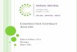 CONSTRUCTION CONTRACT ANALYSIS - Home - …cacubo.org/wp-content/uploads/2017/09/505-Contruction-Contract... · construction contract terminology and the financial components of the