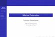 Motion Estimation - School of Computingsrikumar/cv_spring2017_files/Lecture5.pdfMotion Estimation Srikumar Ramalingam Review Epipolar constraint Fundamental Matrix Epipolar Plane and