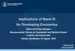 Implications of Basel III for Developing Economies of Basel III for Developing Economies Daranee Saeju Bank of Thailand High-Level Policy Dialogue Macroeconomic Policies for …