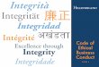 Integrt Integrtt · PDF fileThe Code covers a range of subjects from ... a solid foundation for ethical business behavior. ... never more important than ethical conduct and compliance