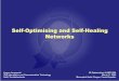 Self-Optimising and Self-Healing Networks - FP7 SOCRATESfp7-socrates.eu/files/Presentations/SOCRATES_2009_3G Optimisation... · 4 U • drivers • Increased optimisation complexity