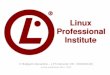 Baligant Alexandre LPI instructor (ID : 000200418) LPI 2013-2014.pdfCertifications level â€¢LPI-LET : Linux Essentials Technician â€¢LPIC-1 : Junior Level Linux Certification