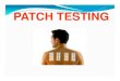 Patch Test Training 20170405 - JOA - Dormer OBJECTIVES • Overview Contact Dermatitis ( Prevalence, Types, Symptoms) •Define Patch Testing , ”The Gold Standard” for the diagnosis