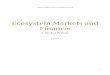 Ecosystem Markets and  · PDF file1 FOREST TRENDS’ ECOSYSTEM MARKETPLACE Ecosystem Markets and Finance: A Global Primer 5/1/2015