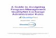 A Guide to Assigning Program Management QualityNet ... · PDF fileAssigning Program Management QualityNet Exchange Administrator Roles 2 What is Program Management? Program Management