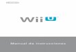 Manual de instrucciones - Nintendo - Official Site - Video ... · PDF file122 ADVERTENCIA – Fuga del contenido de la batería Tanto el control Wii U GamePad como el control Wii U