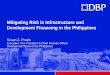 Mitigating Risk in Infrastructure and Development ... 3 Susan Prado.pdf · Mitigating Risk in Infrastructure and Development Financing in the Philippines ... Post completion •Revenue