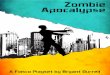 Zombie Apocalypse -   Apocalypse A Fiasco Playset by Bryant Durrell. PK01 Zombie Apocalypse Credits WrittenbyBryantDurrellwithSusanCarlson