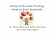 Arizona Education Funding Formula  · PDF fileArizona Education Funding Formula Basic Essentials For Those Who Care But Do Not Have an Accounting Degree