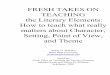 FRESH TAKES ON TEACHING the Literary Elements: · PDF file · 2016-05-16FRESH TAKES ON TEACHING the Literary Elements: How to teach what really matters about Character, Setting, Point