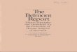 THE BELMONT REPORT: ETHICAL PRINCIPLES AND … fileThe Belmont Report Ethical Principles and Guidelines for the Protection of Human Subjects of Research The National Commission for