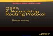 Tadimety OSPF: A Networking Routing Protocol OSPFdl.farinsoft.ir/ebooks/OSPF-Protocol-Phani-Raj-Tadimety.pdf · Tadimety OSPF: A Networking Routing Protocol ... The Link State Acknowledgment