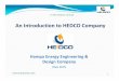 An Introduction to HEDCO Company - صفحه اصلی · PDF fileAn Introduction to HEDCO Company ... Pardis 3 Ammonia & Urea Plant ... revamping) 3) Zanjan Ammonia Reformer Package-Client
