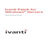 Ivanti Patch for Windows Servers · PDF fileIvanti Patch for Windows ... 28 Configuration of the Agent Policy .....28 Agent Install .....29 Additional References.....30. Table of Contents