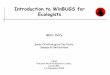 Introduction to WinBUGS for Ecologists - Patuxent · PDF fileWinBUGS for Ecologists, Patuxent Nov. 2009 Role of models •Science: explain Nature, so you can better understand and