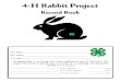 4-H Rabbit Project - Clemson University ??YOUR 4-H RABBIT PROJECT STORY ... Or I cleaned out my rabbit cage and added new bedding County Or Project Use this area to record ribbons