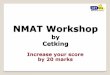 NMAT Workshop - Cetkingcetking.com/.../NMAT-Strategy-Workshop-for-NMIMS-by... · NMAT Exam Note: Original ques and pattern cannot be disclosed This is a sample