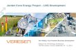 Jordan Cove Energy Project LNG Development - … Cove Energy Project – LNG Development ... two 160,000 m3 containment LNG tanks, marine facility and power plant ... LNG Commissioning
