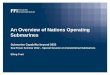 An overview of nations operating submarines - SMS 1835 Sea Power Seminar FFI.pdf · An Overview of Nations Operating Submarines ... Stirling engine . ... • AIP is space and cost
